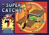Super Catchy: In Glorious Panel Vision