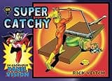 Super Catchy: In Glorious Panel Vision