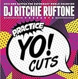 DJ Ritchie Ruftone Presents: Practice Yo! Cuts V. 1