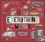 Lonely Planet Kids How Everything Works: Awesome Facts & Lift the Flaps | Amazing Illustrations | Everyday Gadgets, Inventions, Technology & Things of the Future (How Things Work)